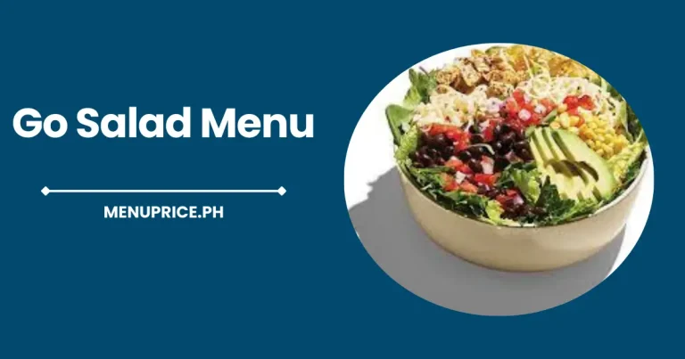 Go Salad Menu Price List in Philippines [Updated 2024]