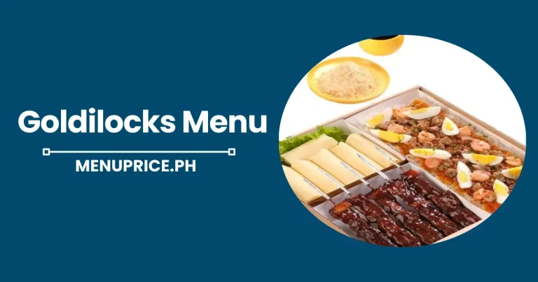 Goldilocks Menu Prices in Philippines 2024 [Updated]