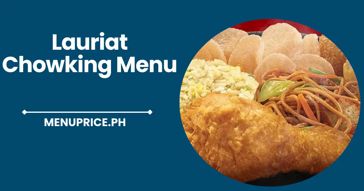 Lauriat Chowking Menu Prices in Philippines 2024 [Updated] Pricemenu.ph