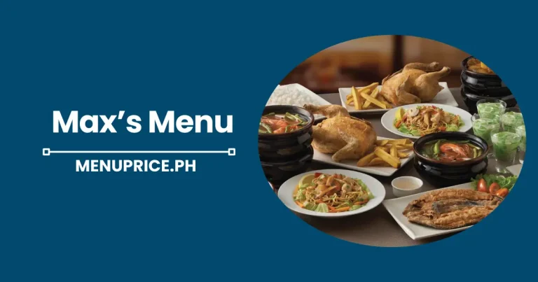 Max’s Menu Prices in Philippines [2024 Updated]