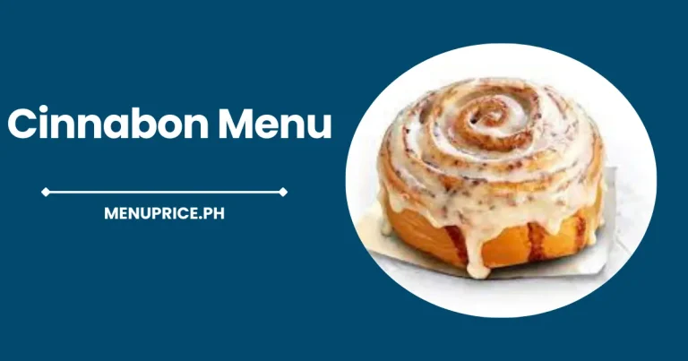 Cinnabon Menu Price List in Philippines [Updated 2024]